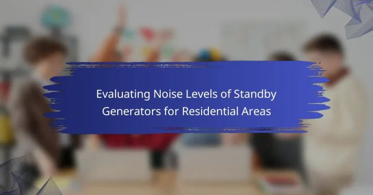 Evaluating Noise Levels of Standby Generators for Residential Areas