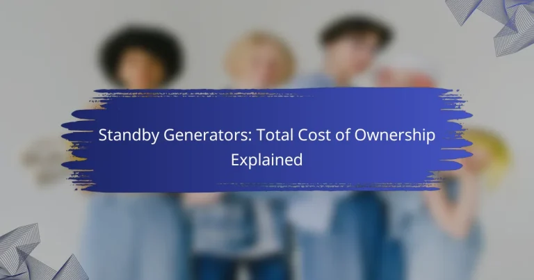 Standby Generators: Total Cost of Ownership Explained
