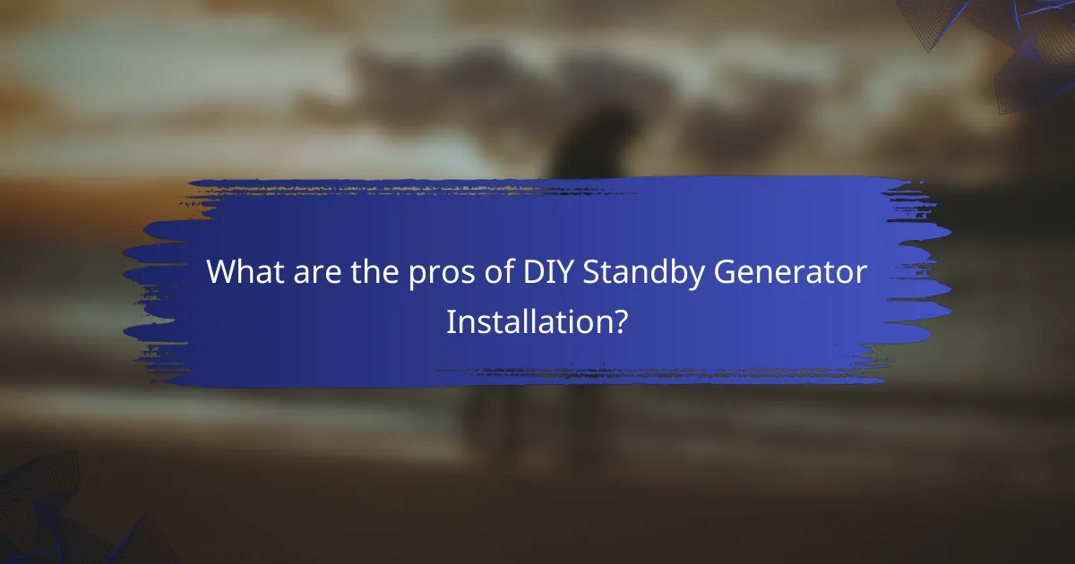 What are the pros of DIY Standby Generator Installation?